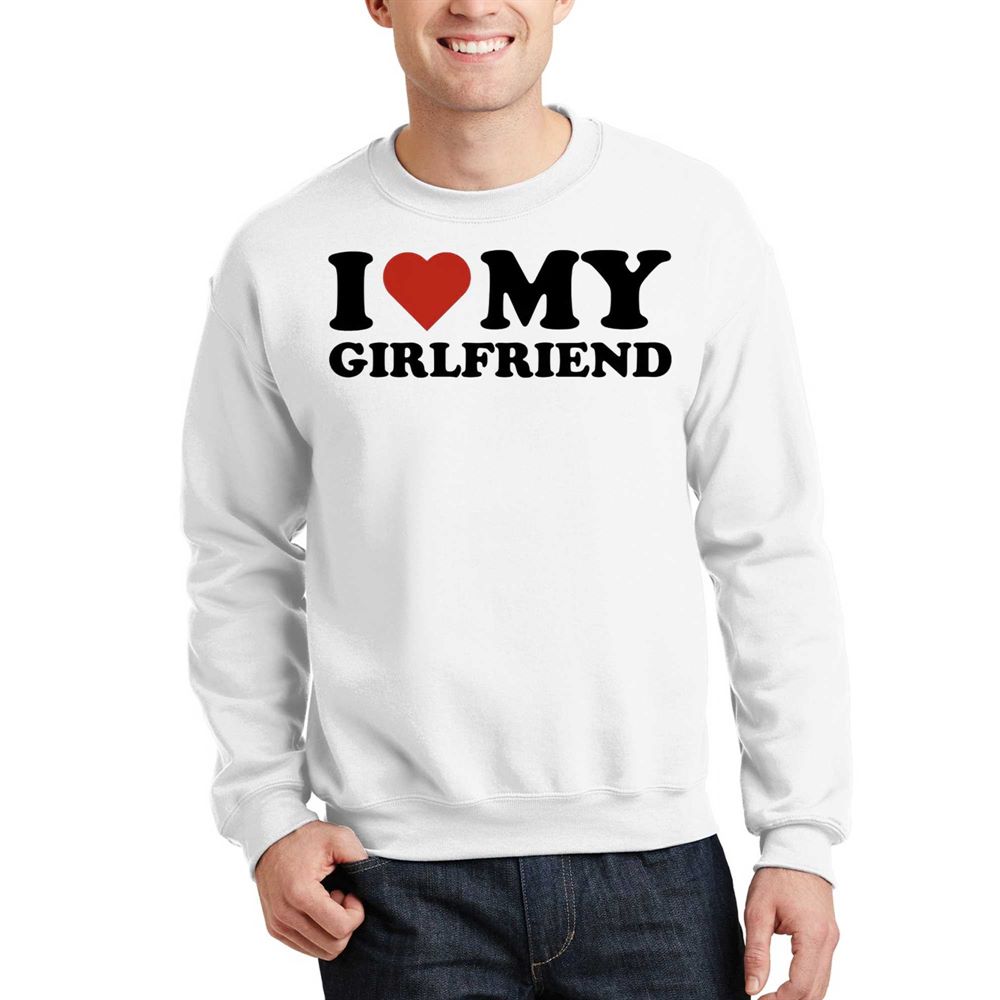 I Love My Girlfriend Love T-shirt 