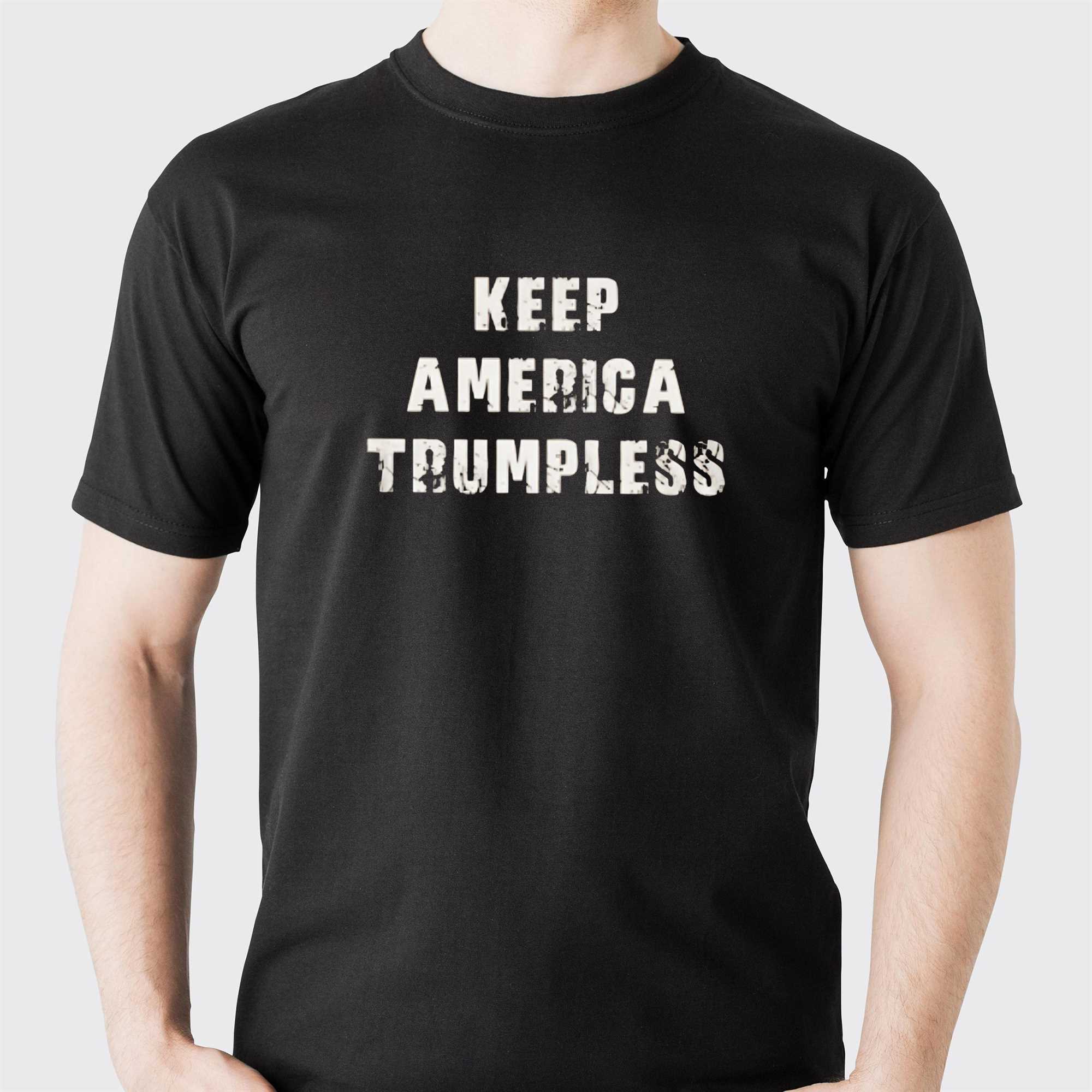 keep america trumpless t shirt 1 1