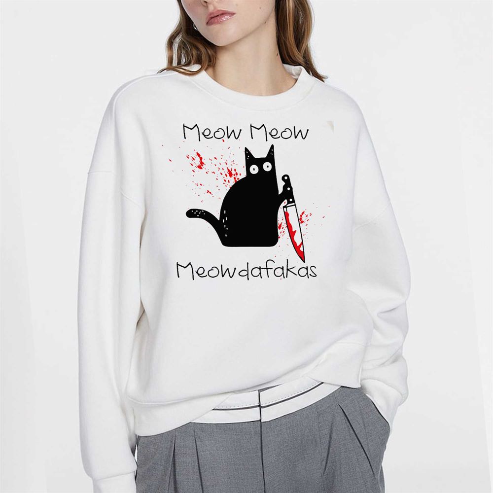 Meow Meow Meowdafakas T-shirt 