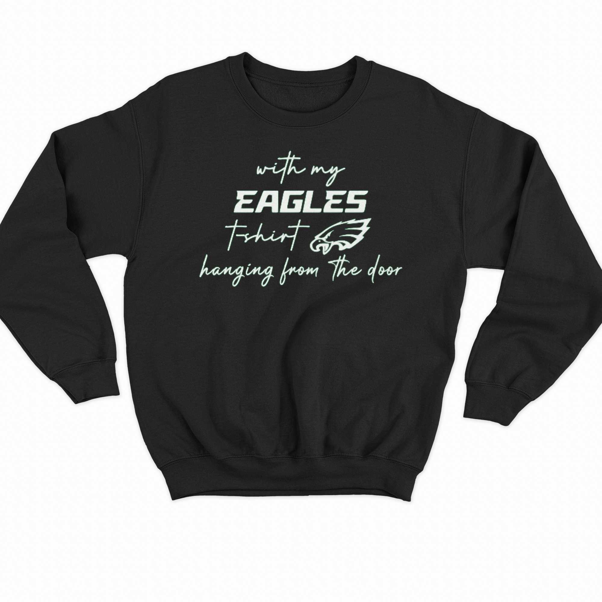 Taylor Swift Eagles With My Eagles T-shirt Hanging From The Door T Shirt 