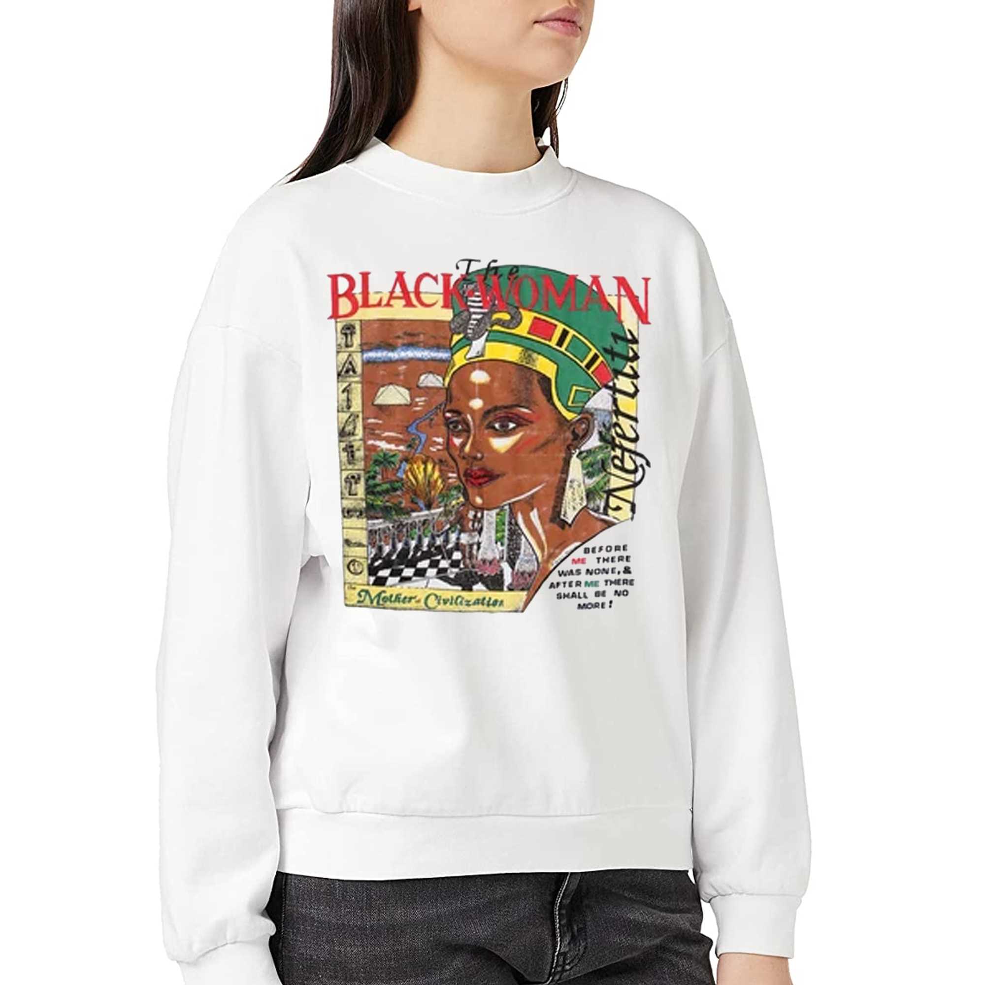 The Black Woman Mother Of Civilization Shirt 