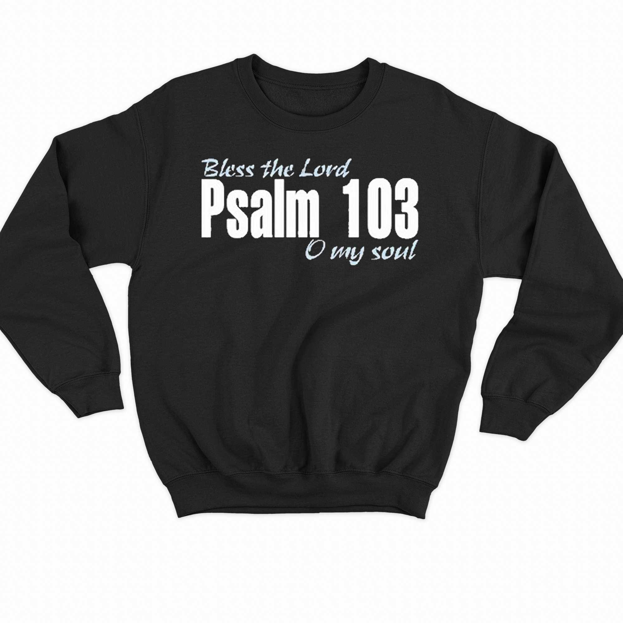 Vasiliy Lomachenko Bless The Lord O My Soul Psalms 103 Shirt 
