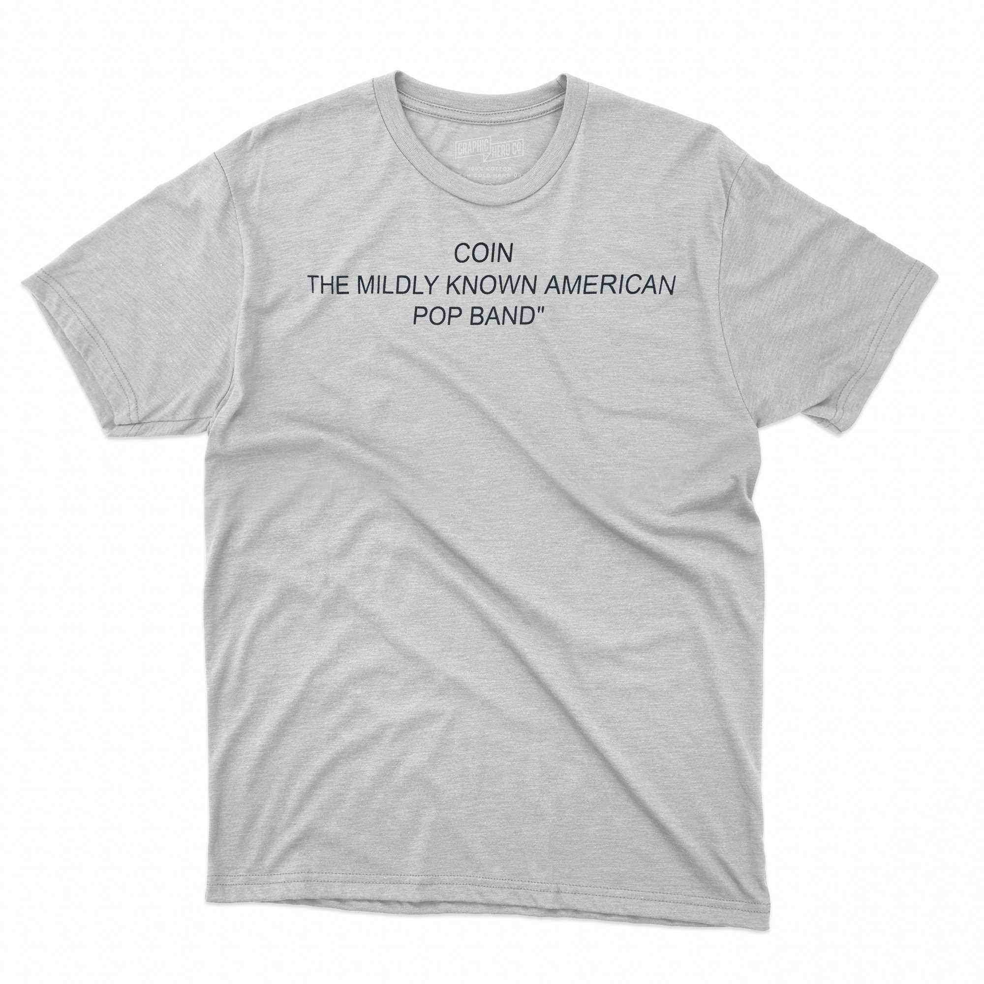 coin the mildly known american pop band shirt 1