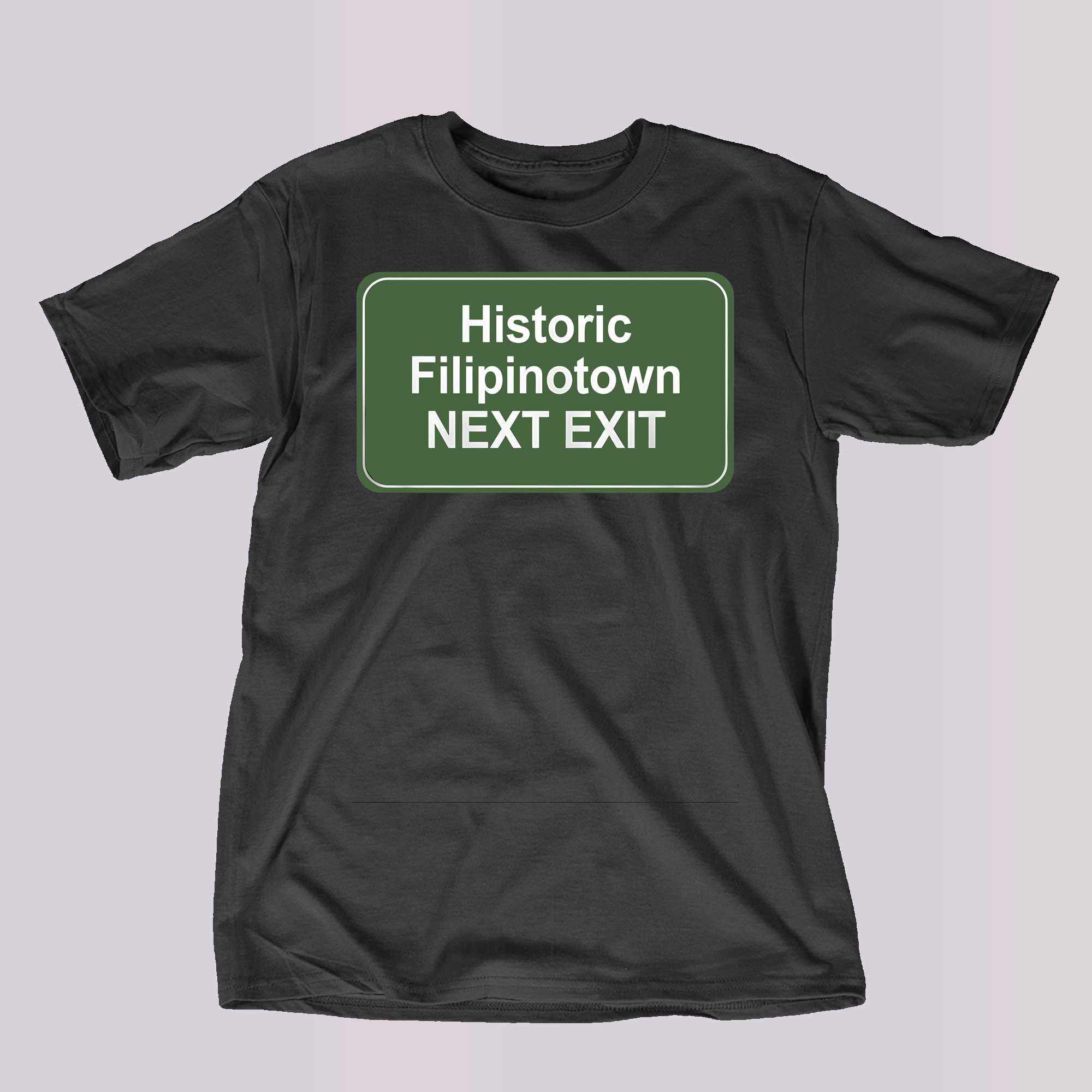 historic filipinotown next exit t shirt 1 1