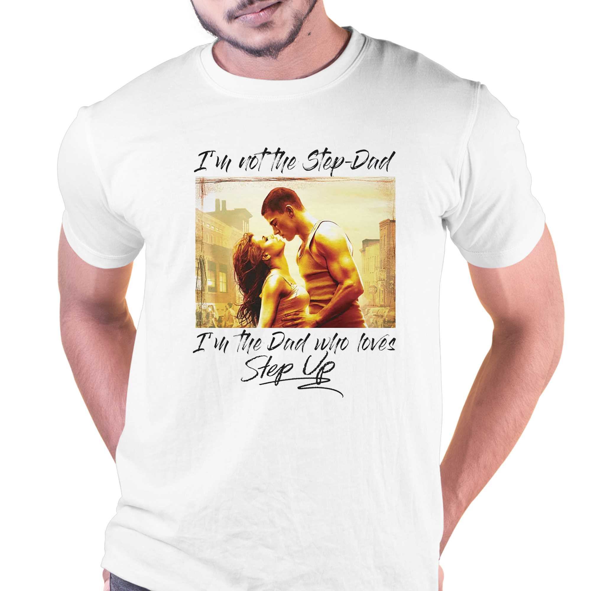 step dad step up shirt that go hard t shirt 1