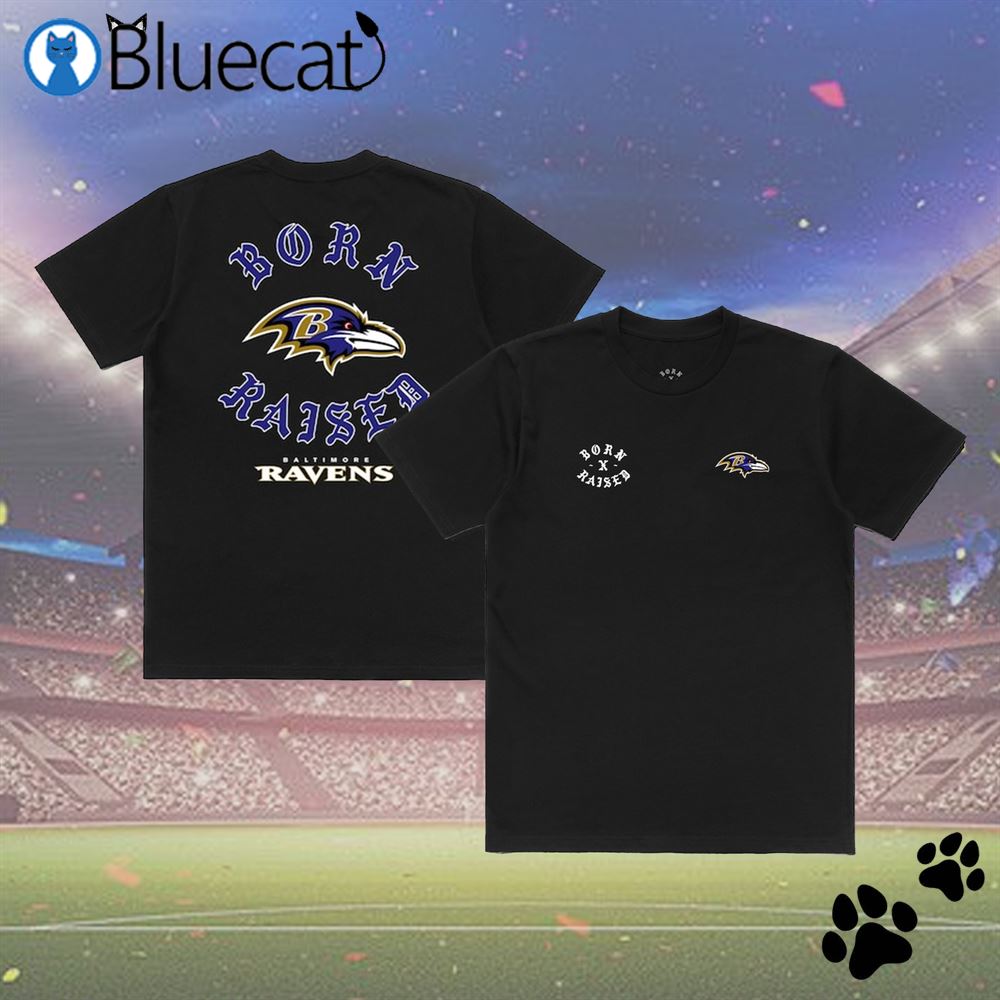 Baltimore Ravens Born X Raised Unisex T-shirt - Shibtee Clothing