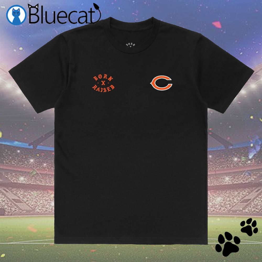 Official chicago Bears Born X Raised Shirt, hoodie, sweater, long