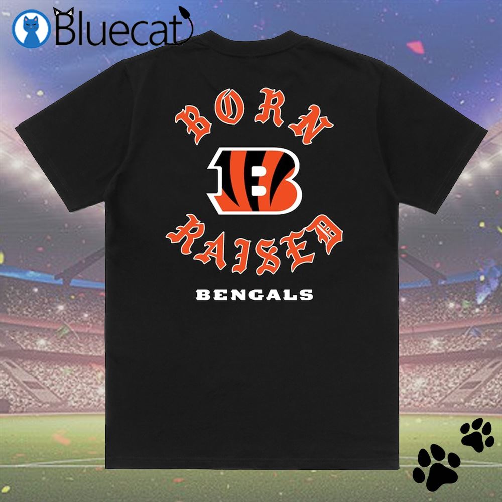 Cincinnati Bengals Born X Raised Shirt, hoodie, longsleeve