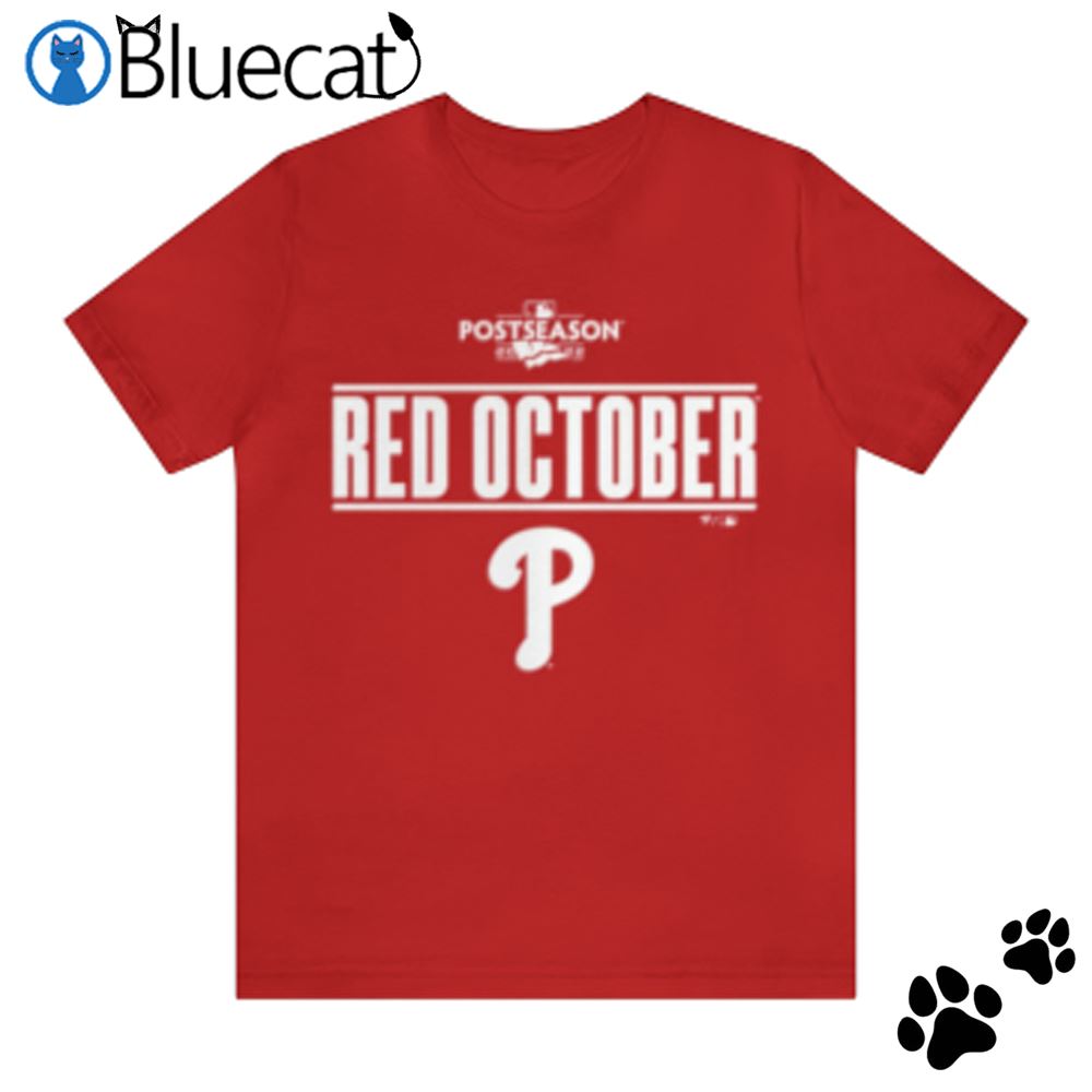 Philadelphia Phillies Fanatics Branded 2022 Postseason Red October T-Shirt  - Red