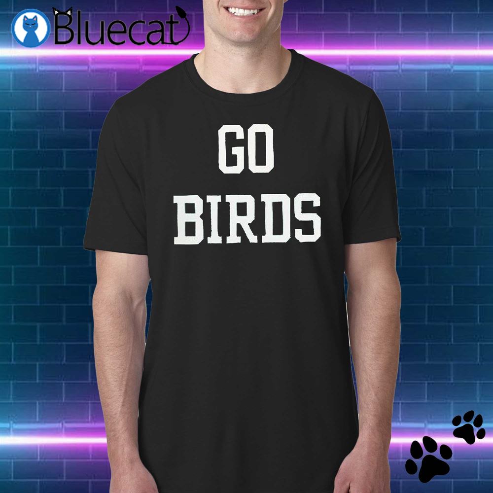 Philadelphia Eagles Shirt Philadelphia Eagles Go Birds Eagles