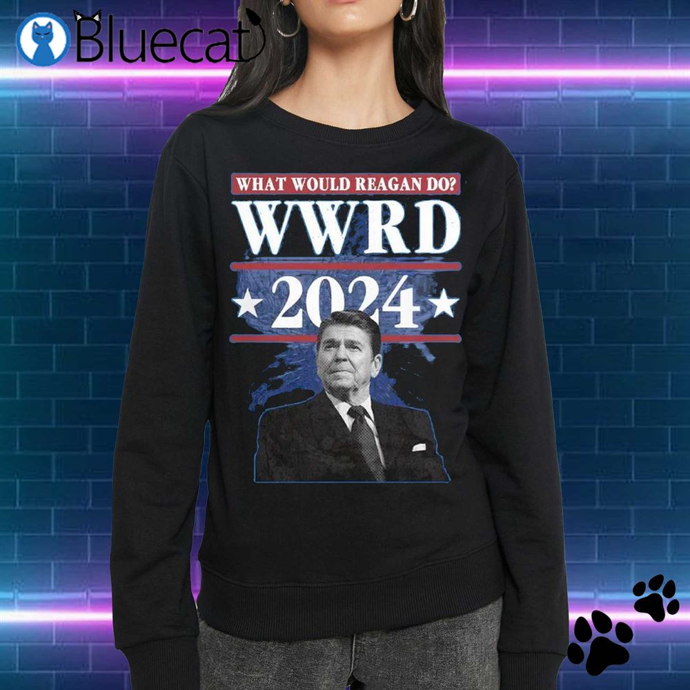 What World Reagan Do Wwrd 2024 Shirt 