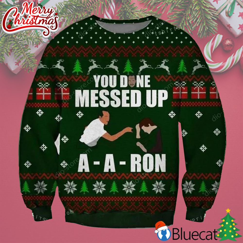 You Done Messed Up A Aron Key And Peele Christmas Party Ugly Sweater 