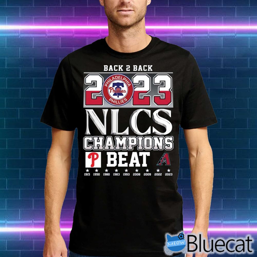 Back 2 Back 2023 Nlcs Champions Philadelphia Phillies Beat Arizona