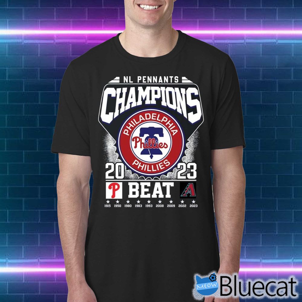 Limited Edition Philadelphia Phillies Beat D Backs T-shirt - Bluecat