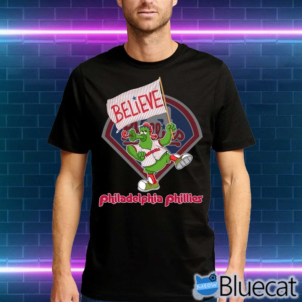 Phillie Phanatic Philadelphia Phillies Believe t-shirt - ColorfulTeesOutlet