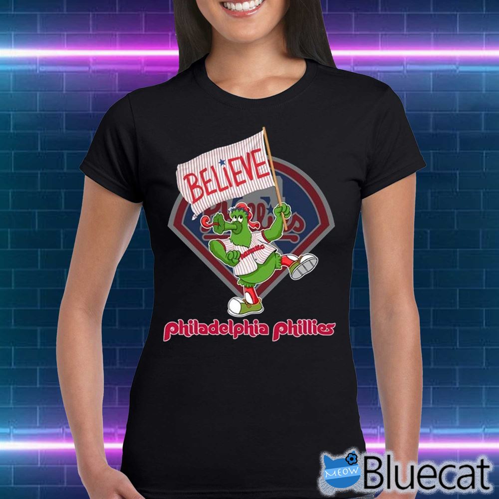 Official phillie Phanatic Believe Philadelphia Phillies T-Shirt