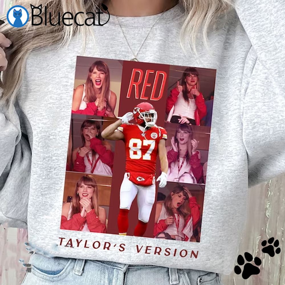 Travis Kelce Shirt Jersey Tshirt Sweatshirt Hoodie Taylors Version