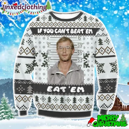 jeffrey dahmer funny serial killer if you cant beat em eat em christmas ugly sweater 3d 1