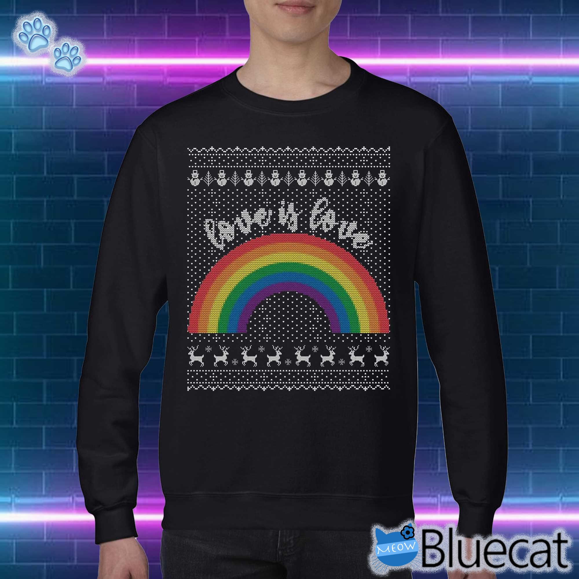 Love Is Love Pride Sweatshirt Ugly Christmas Sweater Lgbt Gay Pride T-shirt 
