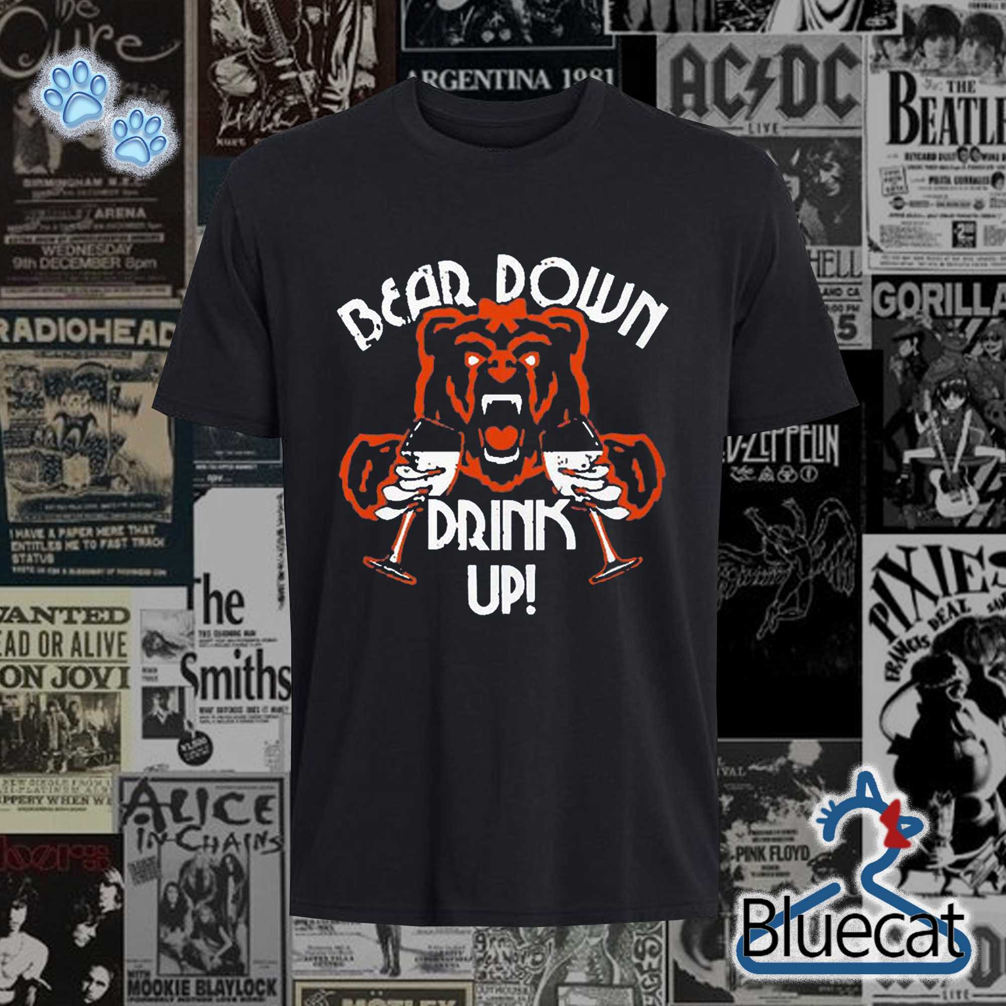 bear down drink up sweatshirt t shirt 1 1