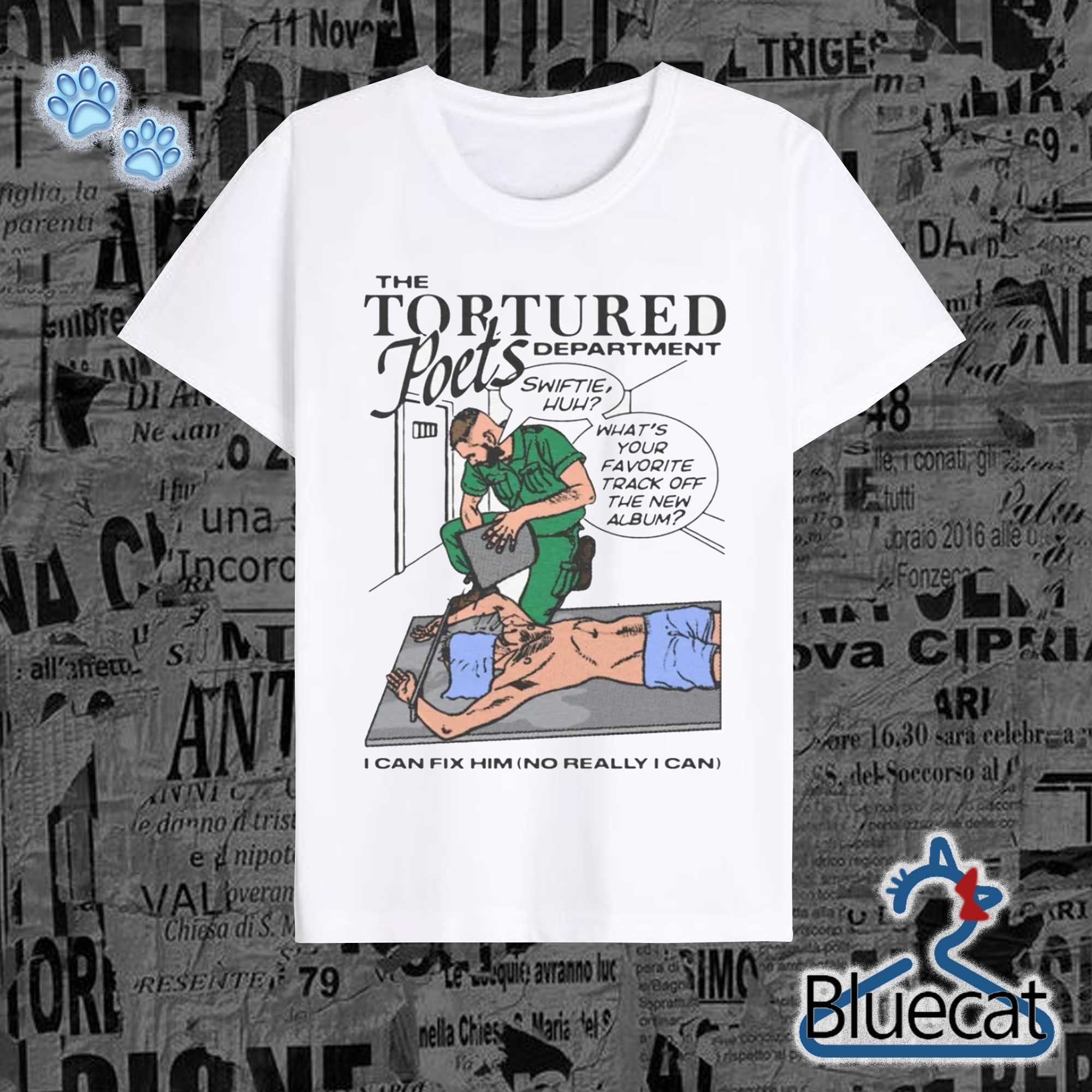 Official The Tortured Poets Department I Can Fix Him No Really I Can T shirt