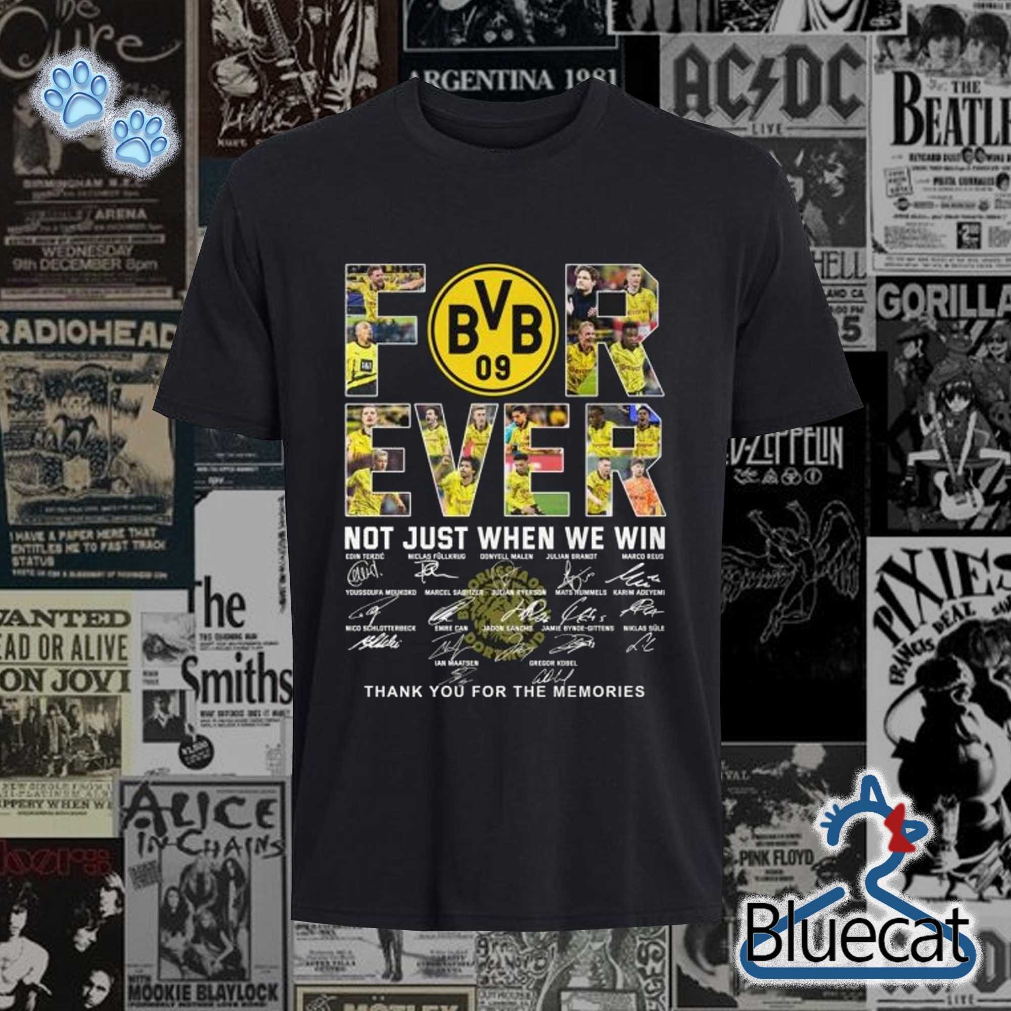 borussia dortmund forever not just when we win thank you for the memories sweatshirt t shirt 1 1