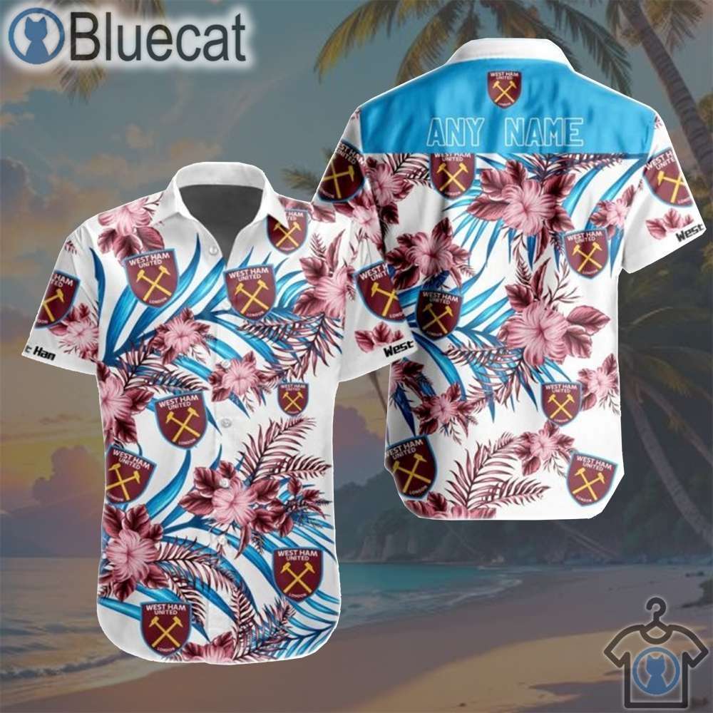 epl west ham football club personalized name 3d unisex hawaiian shirt 1