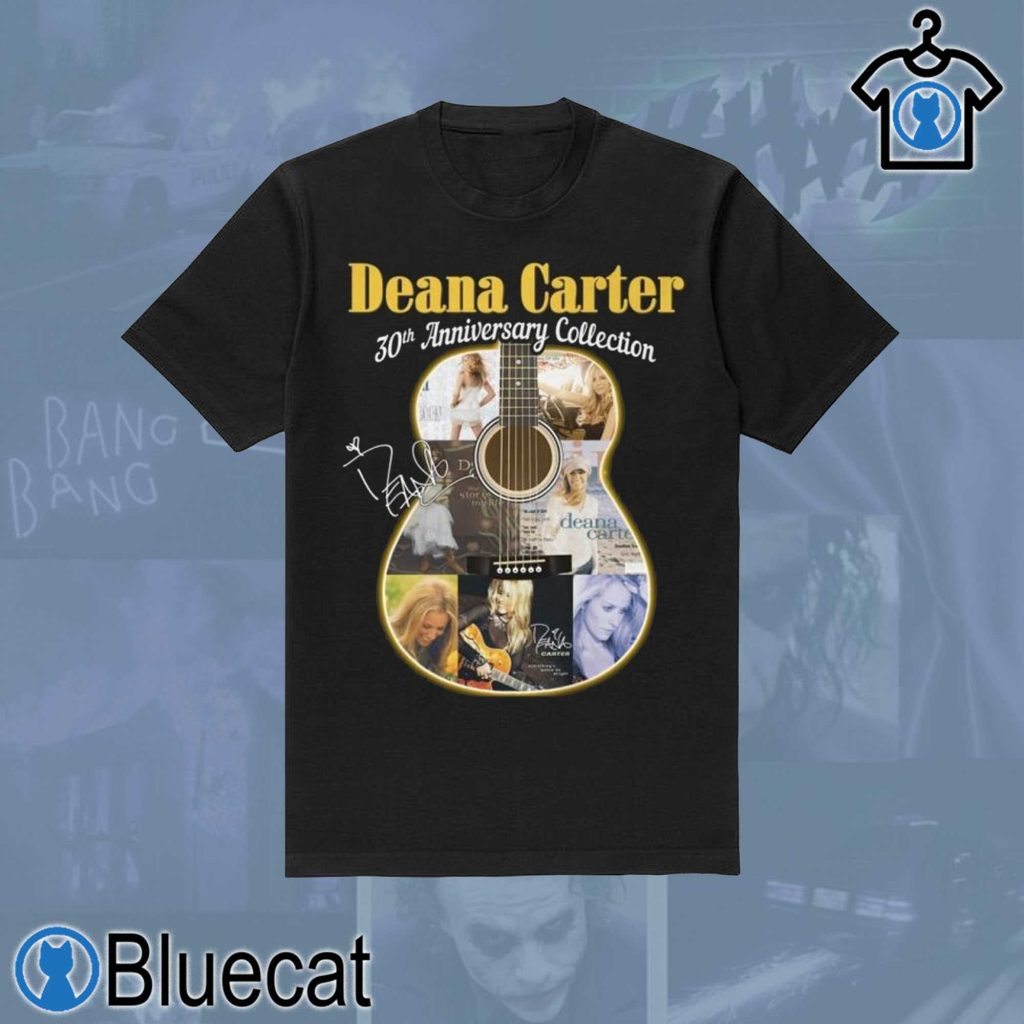 deana carter 30th anniversary collection signature unisex t shirt gift for lovers 1