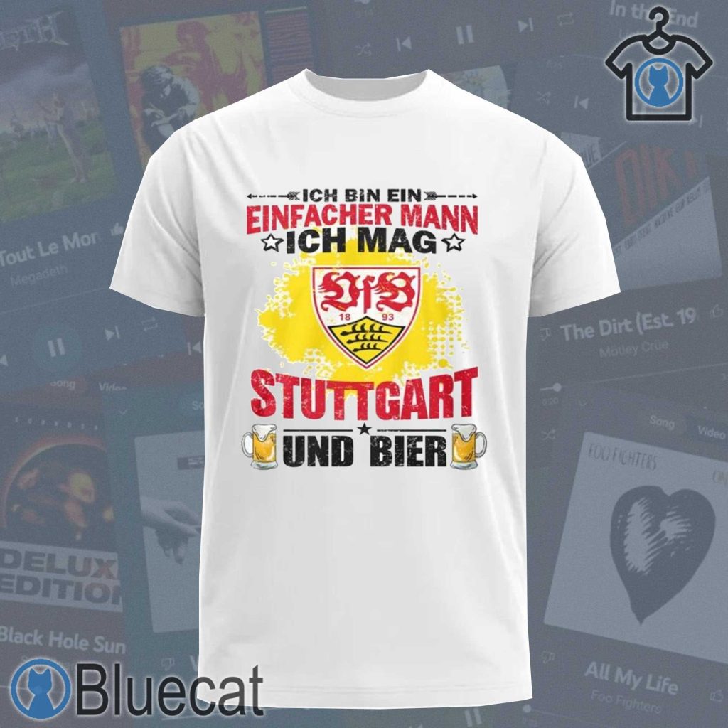 i am a simple man i like stuttgart city and beer unisex t shirt 1